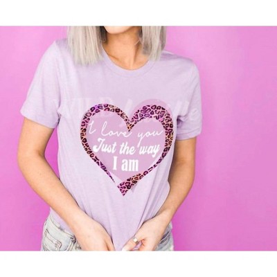 Women's I Love You Just the Way I Am Tee - Wild Lucille
