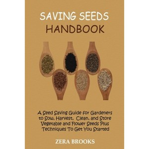 Saving Seeds Handbook - by Zera Brooks - 1 of 1