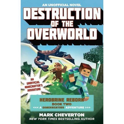 Destruction of the Overworld - by  Mark Cheverton (Paperback)