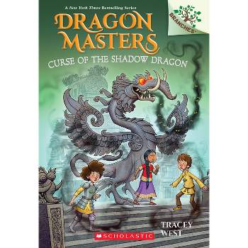Curse of the Shadow Dragon: A Branches Book (Dragon Masters #23) - by Tracey West