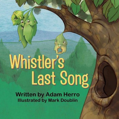 Whistler's Last Song - by  Adam Herro (Paperback)