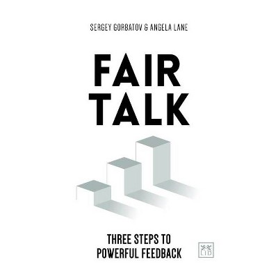 Fair Talk - by  Sergey Gorbatov & Angela Lane (Paperback)