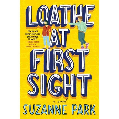 Loathe at First Sight - by Suzanne Park (Paperback)