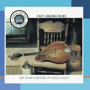 Various Artists - East Virginia Blues: The Appalachian Roots Of Honky Tonk (CD) - 1 of 1