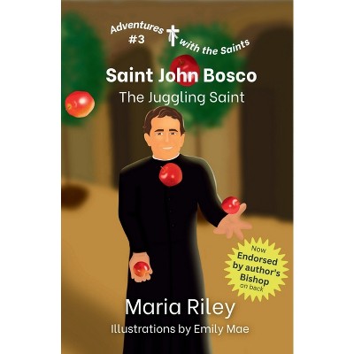 Saint John Bosco - (Adventures with the Saints) by  Maria Riley (Paperback)