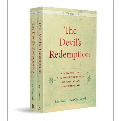 The Devil's Redemption - by  Michael J McClymond (Paperback)