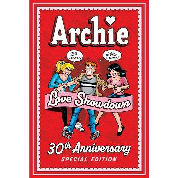 Archie: Love Showdown 30th Anniversary Edition - by  Archie Superstars (Paperback)