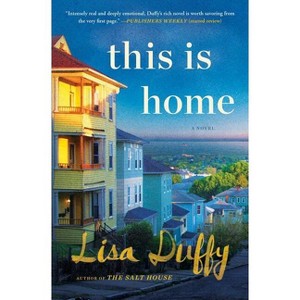 This Is Home - by  Lisa Duffy (Paperback) - 1 of 1