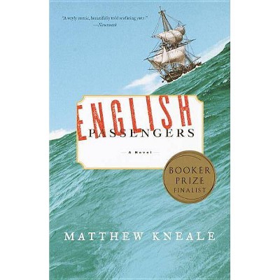 English Passengers - by  Matthew Kneale (Paperback)