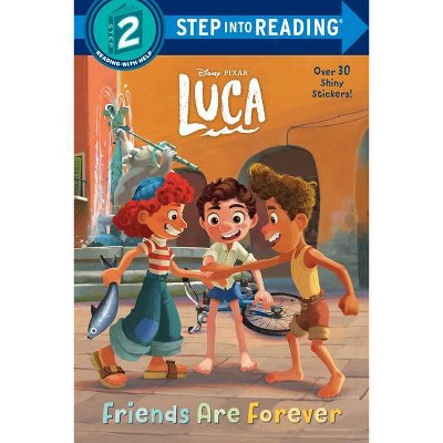 Friends Are Forever (Disney/Pixar Luca) - (Step Into Reading) (Paperback)