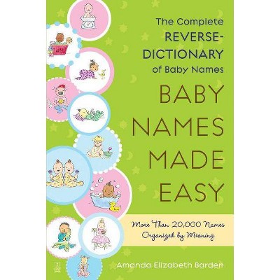  Baby Names Made Easy - by  Amanda Elizabeth Barden (Paperback) 