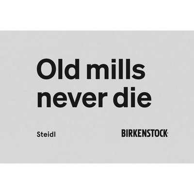 Birkenstock: Old Mills Never Die - (Hardcover)