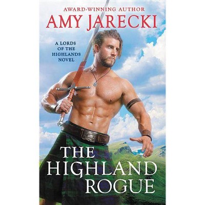 The Highland Rogue - (Lords of the Highlands) by  Amy Jarecki (Paperback)