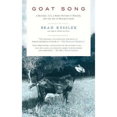 Goat Song - by  Brad Kessler (Paperback)