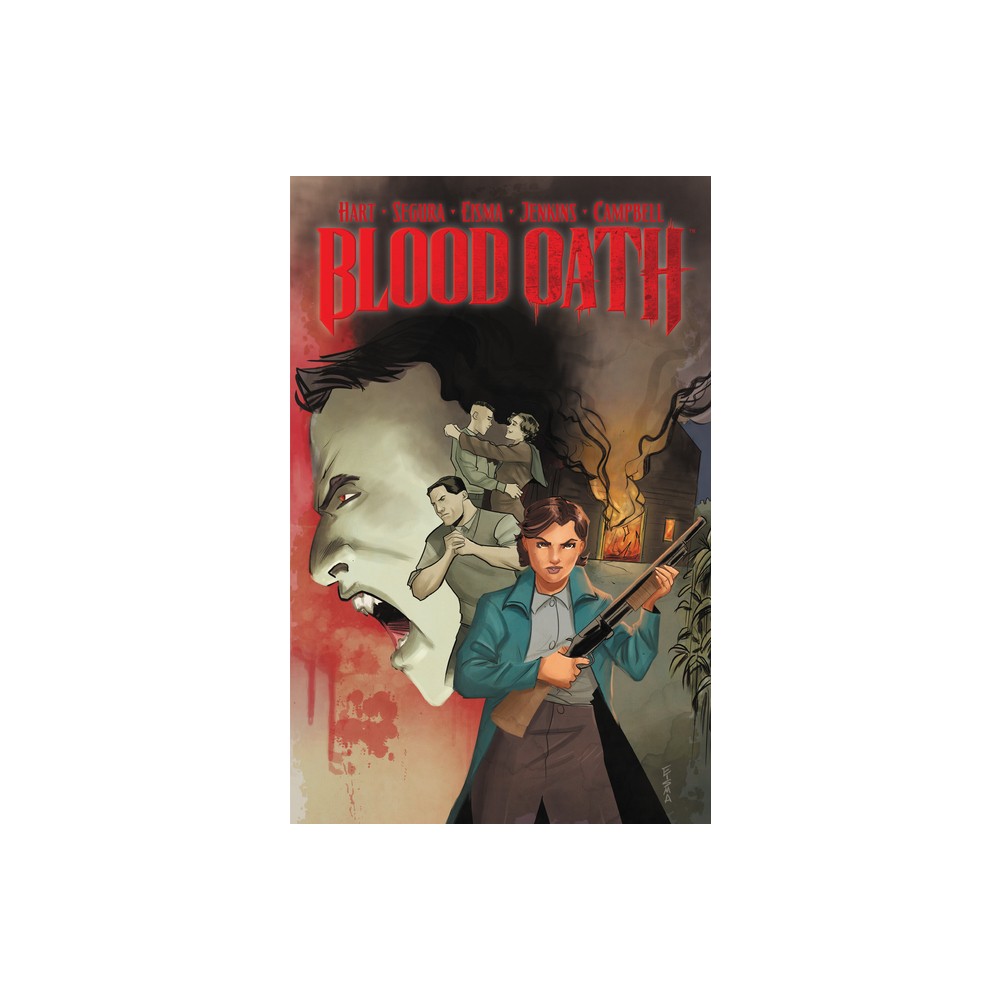 Blood Oath - by Alex Segura & Rob Hart (Paperback)