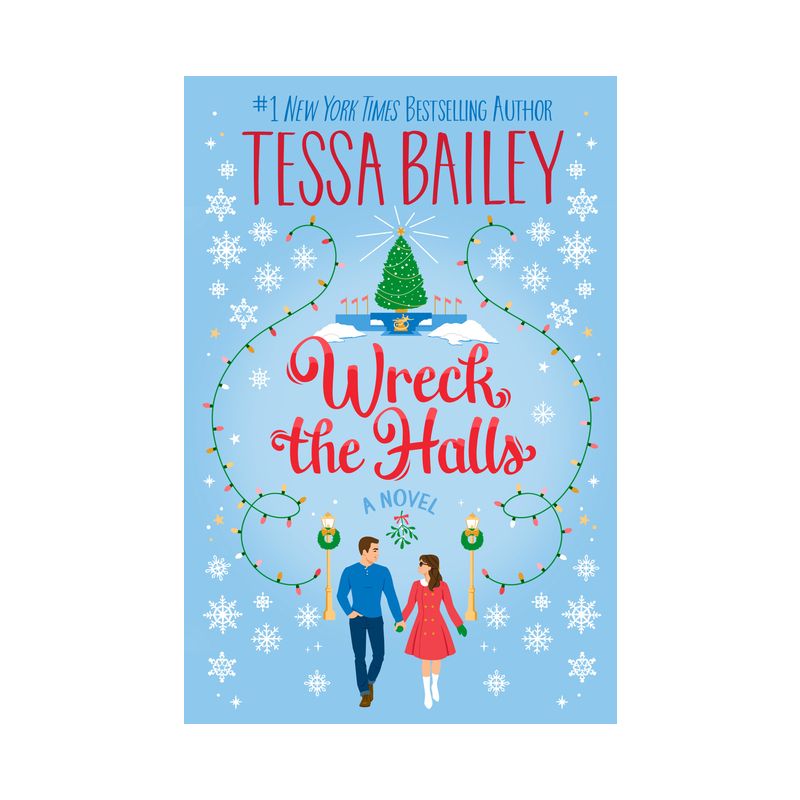 Wreck the Halls - by Tessa Bailey, 1 of 8