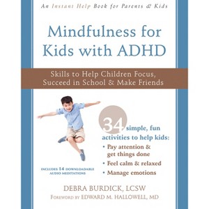 Mindfulness for Kids with ADHD - by  Debra Burdick (Paperback) - 1 of 1