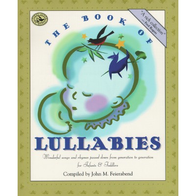 The Book of Lullabies - (First Steps in Music) by  John M Feierabend (Paperback)