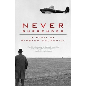 Never Surrender - by  Michael Dobbs (Paperback) - 1 of 1