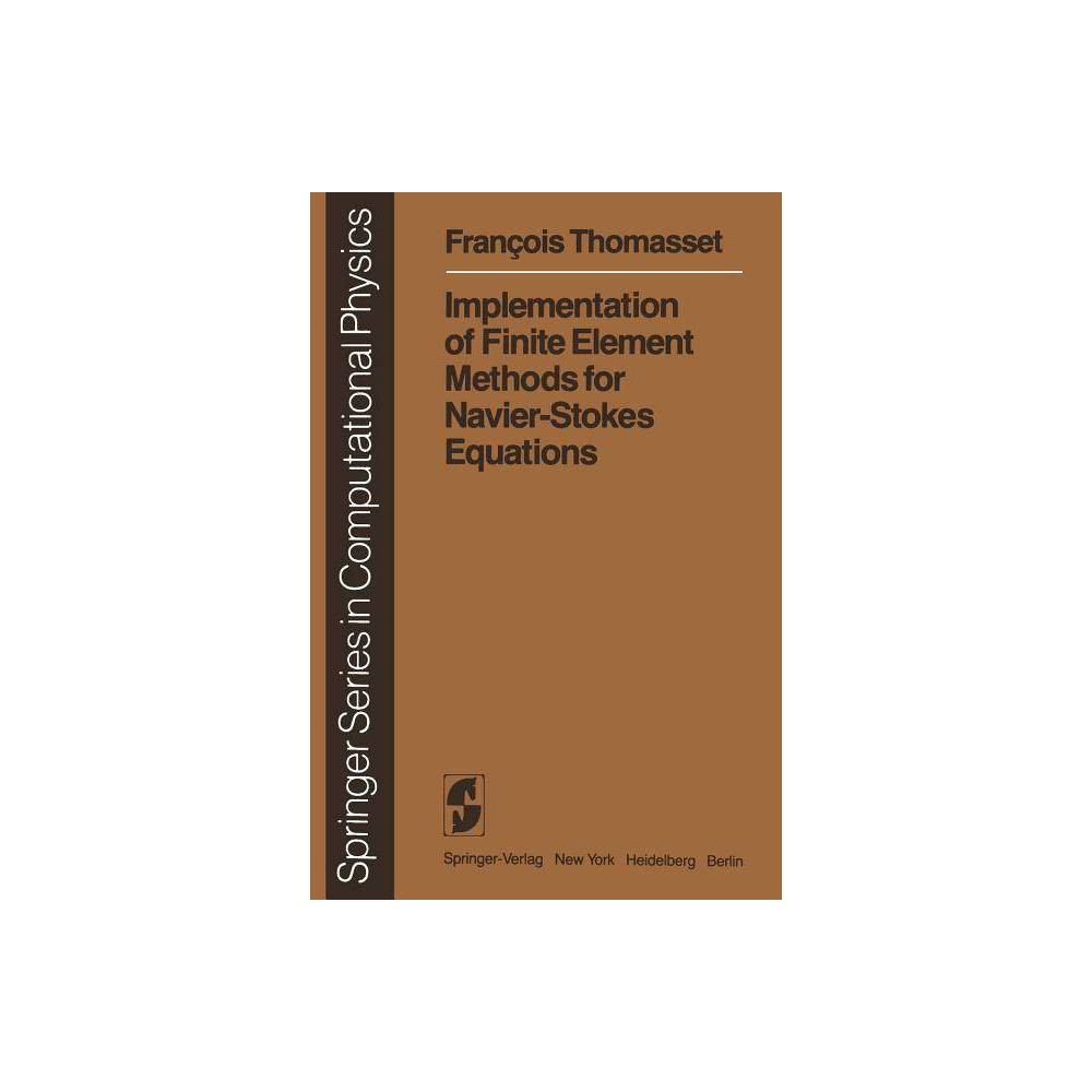 ISBN 9783642870491 product image for Implementation of Finite Element Methods for Navier-Stokes Equations - (Scientif | upcitemdb.com