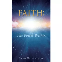 Faith - by  Emma Marie Nilsson (Paperback)