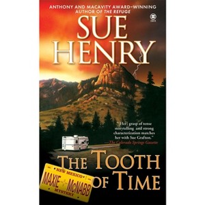 The Tooth of Time - (Maxie and Stretch Mystery) by  Sue Henry (Paperback) - 1 of 1