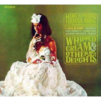 Herb Alpert - Whipped Cream & Other Delights (CD)