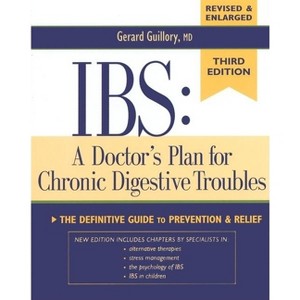 Ibs: A Doctor's Plan for Chronic Digestive Troubles - 3rd Edition by  Gerard Guillory M D (Paperback) - 1 of 1