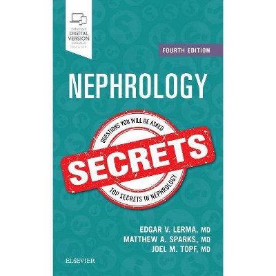 Nephrology Secrets - 4th Edition by  Edgar V Lerma & Matthew A Sparks & Joel Topf (Paperback)