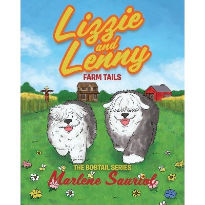 Lizzie and Lenny - (Bobtail) by  Marlene Sauriol (Paperback)