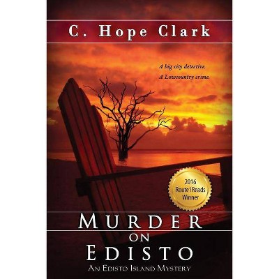 Murder on Edisto - by  C Hope Clark (Paperback)