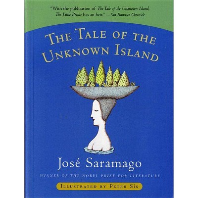 The Tale of the Unknown Island - by  José Saramago (Paperback)