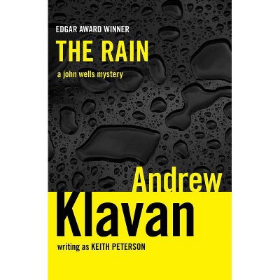 The Rain - (John Wells Mysteries) by  Andrew Klavan (Paperback)