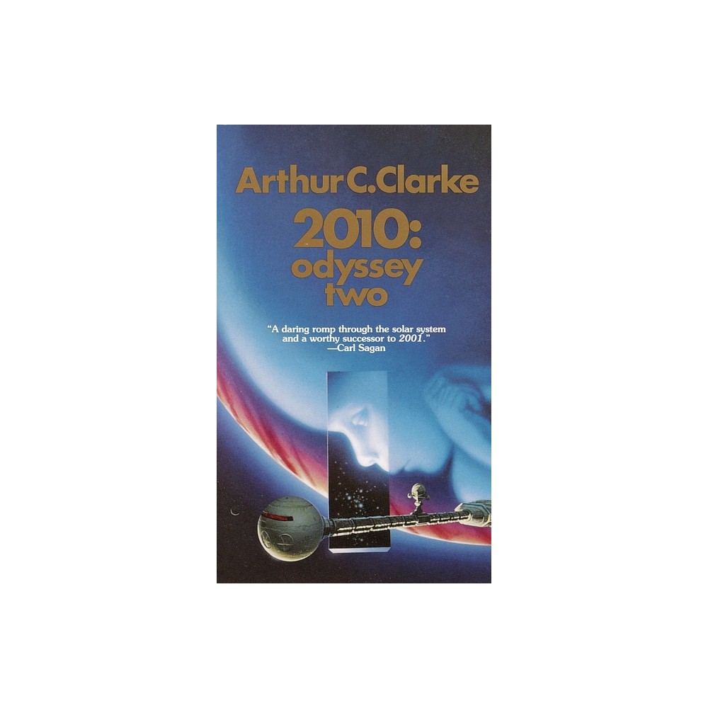 2010: Odyssey Two - (Space Odyssey) by Arthur C Clarke (Paperback)