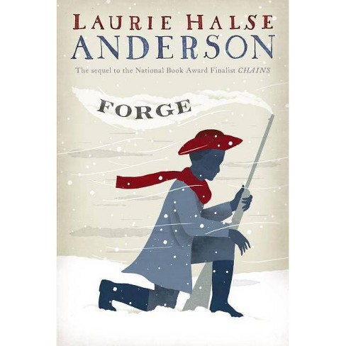 Forge Seeds Of America Trilogy By Laurie Halse Anderson Paperback Target