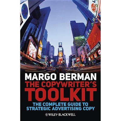 The Copywriter's Toolkit - Abridged by  Margo Berman (Paperback)