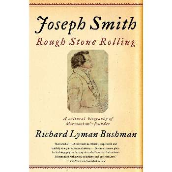 Joseph Smith - by  Richard Lyman Bushman (Paperback)