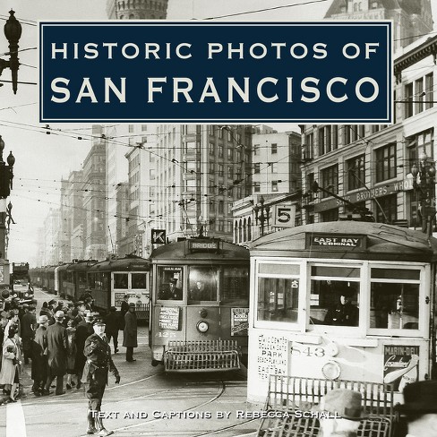 Historic Photos of San Francisco - (Hardcover)