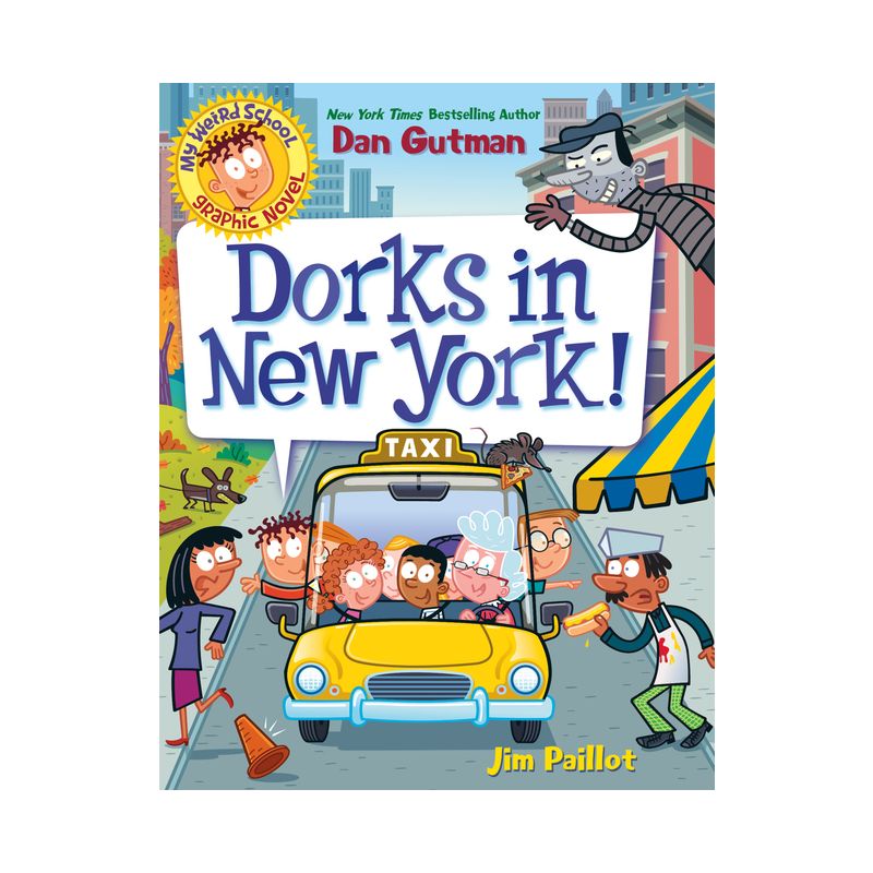 My Weird School Graphic Novel: Dorks in New York! - by Dan Gutman, 1 of 2