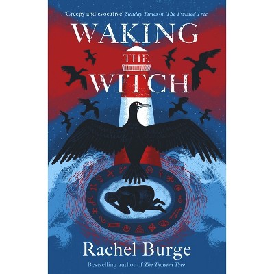 Waking the Witch - by  Rachel Burge (Paperback)