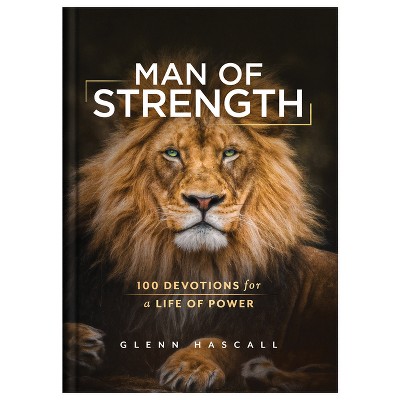 Man of Strength - by  Glenn Hascall (Hardcover)