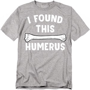 Men's I Found This Humerus T-Shirt - 1 of 4