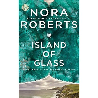 Island of Glass by Nora Roberts (Paperback)