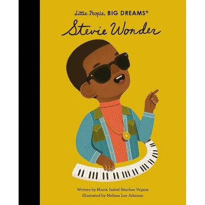 Stevie Wonder, 56 - (Little People, Big Dreams) by  Maria Isabel Sanchez Vegara (Hardcover)