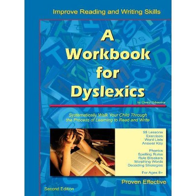 A Workbook for Dyslexics - by  Cheryl Orlassino (Paperback)