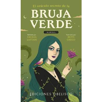 El Oraculo Secreto de la Bruja Verde - by  Cecilia Lattari (Paperback)