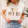 Simply Sage Market Women's You Matter Equality Short Sleeve Graphic Tee - 3 of 4