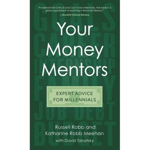Your Money Mentors - by  Russell Robb & Katharine Robb Meehan (Hardcover) - 1 of 1