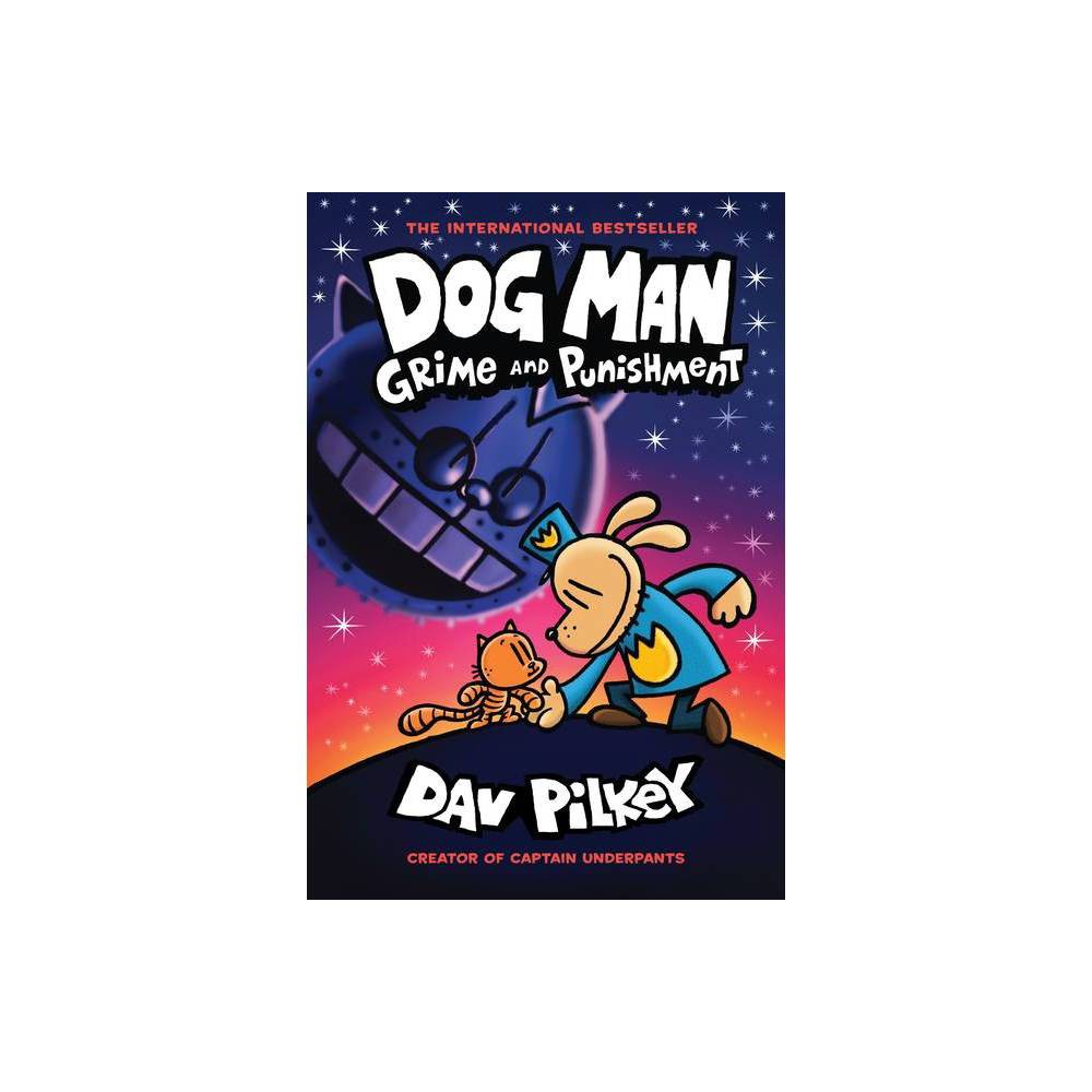 ISBN 9781338535624 product image for Dog Man #9 Grime and Punishment - by Dav Pilkey (Hardcover) | upcitemdb.com