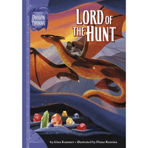 Lord of the Hunt - (International School of Dragon Training) by Gina Kammer - 1 of 1